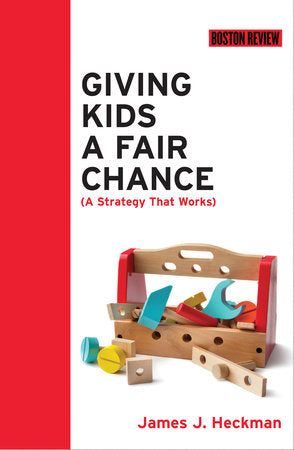 Giving Kids a Fair Chance Paperback by James J. Heckman