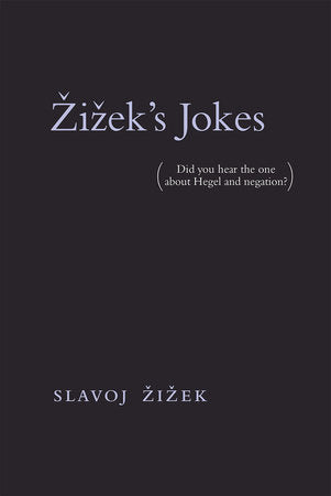 Zizek's Jokes Paperback by Slavoj Zizek and Audun Mortensen; afterword by Momus