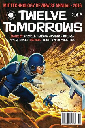Twelve Tomorrows 2016 Paperback by edited by Technology Review and Bruce Sterling