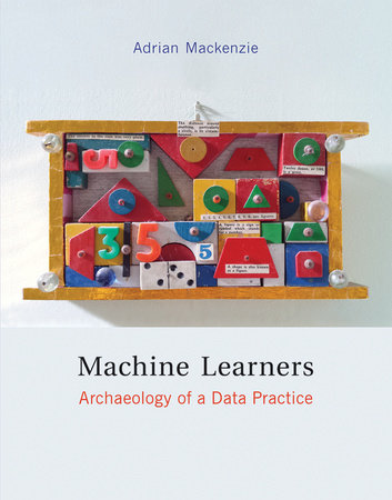 Machine Learners Paperback by Adrian Mackenzie