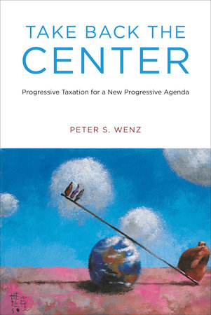 Take Back the Center Paperback by Peter S. Wenz
