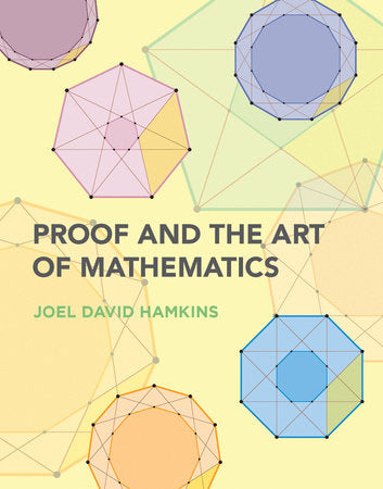 Proof and the Art of Mathematics Paperback by Joel David Hamkins