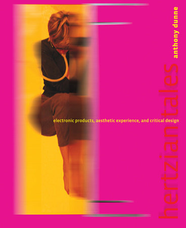 Hertzian Tales Paperback by Anthony Dunne