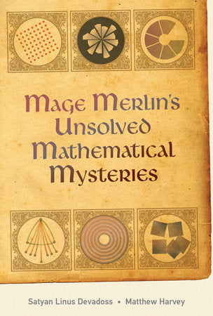 Mage Merlin's Unsolved Mathematical Mysteries TR by Satyan Devadoss and Matthew Harvey