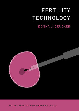 Fertility Technology Paperback by Donna J. Drucker
