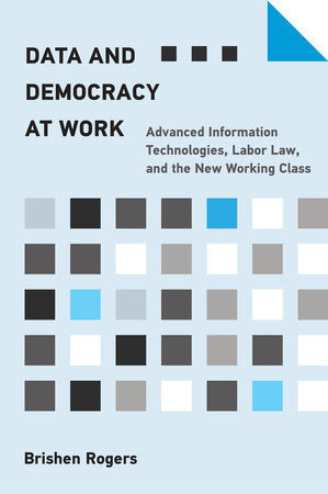 Data and Democracy at Work Paperback by Brishen Rogers