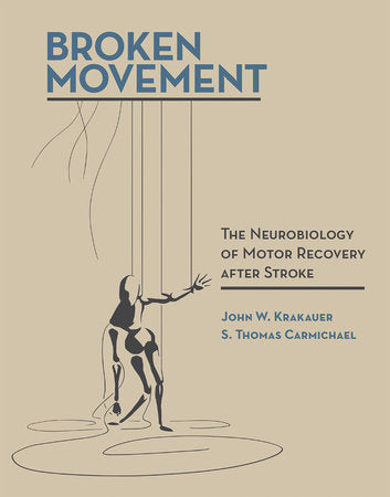 Broken Movement Paperback by John W. Krakauer and S. Thomas Carmichael