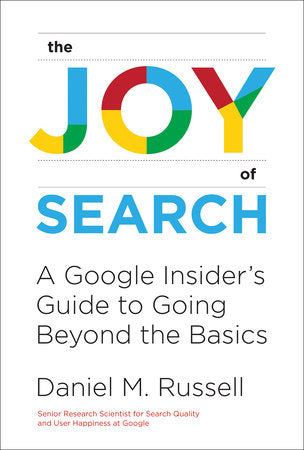 The Joy of Search Paperback by Daniel M. Russell