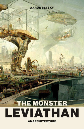 The Monster Leviathan Paperback by Aaron Betsky