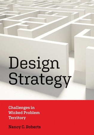 Design Strategy Paperback by Nancy C. Roberts