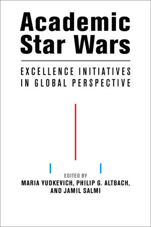 Academic Star Wars Paperback by edited by Maria Yudkevich, Philip G. Altbach, and Jamil Salmi