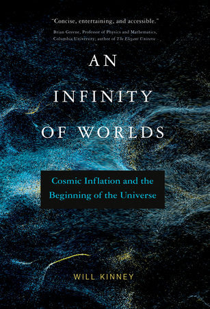 An Infinity of Worlds Paperback by Will Kinney