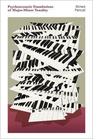 Psychoacoustic Foundations of Major-Minor Tonality Paperback by Richard Parncutt