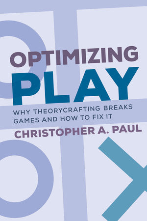 Optimizing Play Paperback by Christopher A. Paul