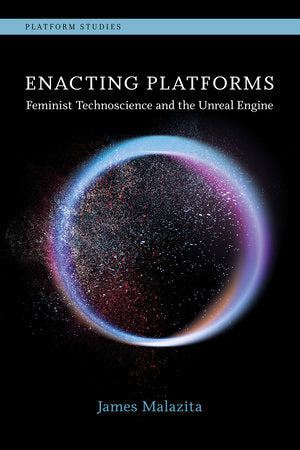 Enacting Platforms Paperback by James Malazita