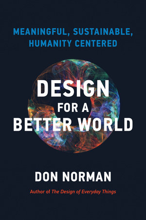 Design for a Better World Paperback by Don Norman