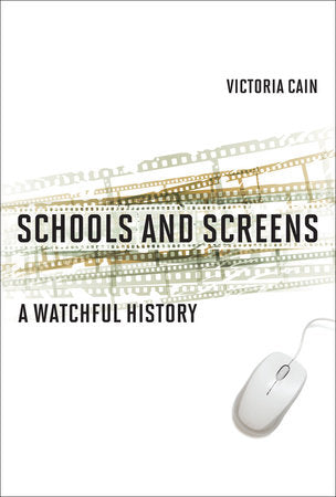 Schools and Screens Paperback by Victoria Cain