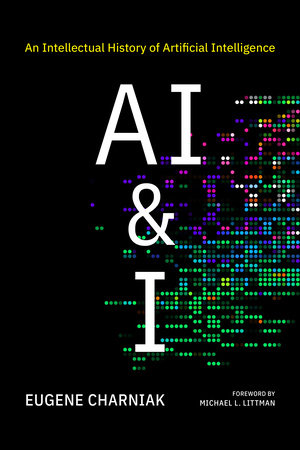 AI & I Paperback by Eugene Charniak; foreword by Michael L. Littman