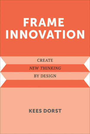 Frame Innovation Paperback by Kees Dorst