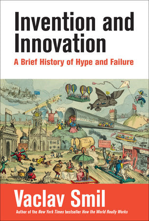 Invention and Innovation Paperback by Vaclav Smil