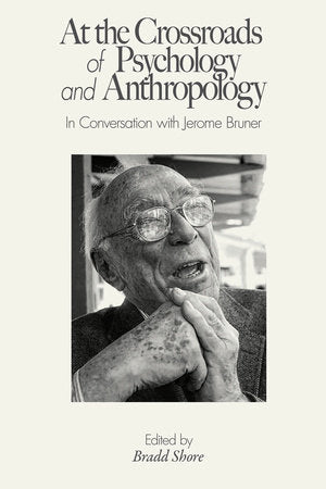 At the Crossroads of Psychology and Anthropology Paperback by edited by Bradd Shore