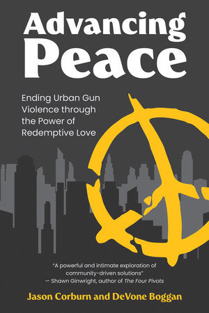 Advancing Peace Paperback by Jason Corburn and DeVone Boggan