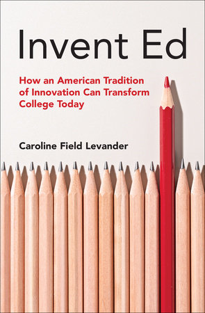 Invent Ed Paperback by Caroline Field Levander