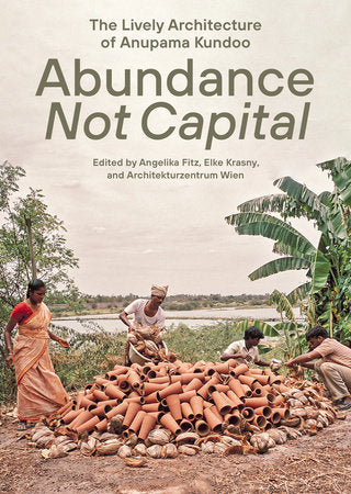 Abundance Not Capital Paperback by edited by Angelika Fitz, Elke Krasny, and Architekturzentrum Wien