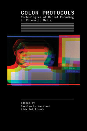 Color Protocols Paperback by edited by Carolyn L. Kane and Lida Zeitlin-Wu