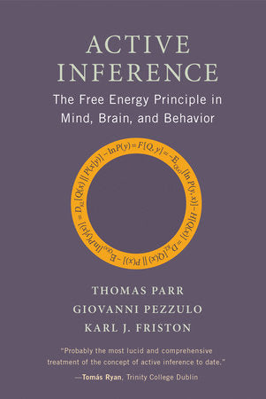 Active Inference Paperback by Thomas Parr, Giovanni Pezzulo, and Karl J. Friston