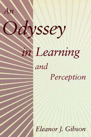 An Odyssey in Learning and Perception Paperback by Eleanor J. Gibson