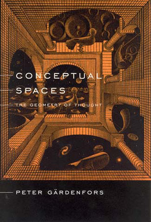 Conceptual Spaces Paperback by Peter Gärdenfors