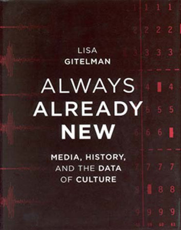 Always Already New Paperback by Lisa Gitelman