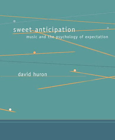 Sweet Anticipation Paperback by David Huron