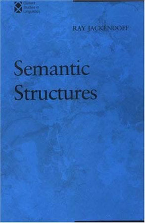 Semantic Structures Paperback by Ray S. Jackendoff
