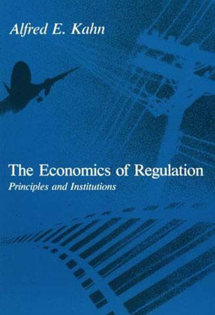 The Economics of Regulation Paperback by Alfred E. Kahn