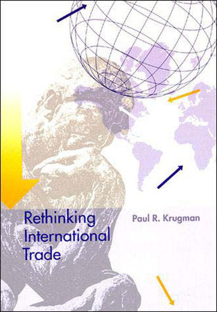 Rethinking International Trade Paperback by Paul Krugman