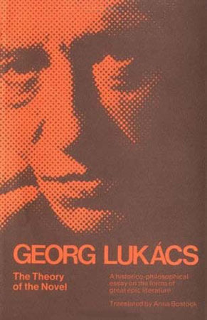 The Theory of the Novel Paperback by Georg Lukács; translated by Anna Bostock