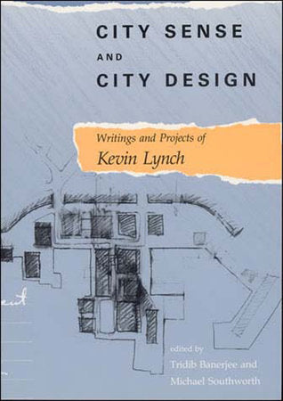 City Sense and City Design Paperback by Kevin Lynch; edited by Tridib Banerjee and Michael Southworth