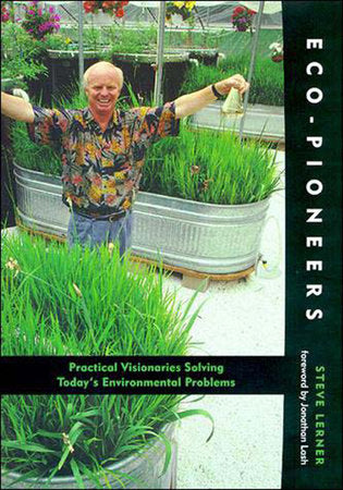 Eco-Pioneers Paperback by Steve Lerner