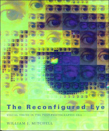The Reconfigured Eye Paperback by William J. Mitchell