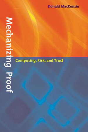 Mechanizing Proof Paperback by Donald MacKenzie