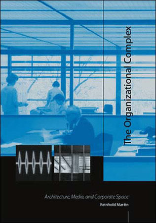 The Organizational Complex Paperback by Reinhold Martin
