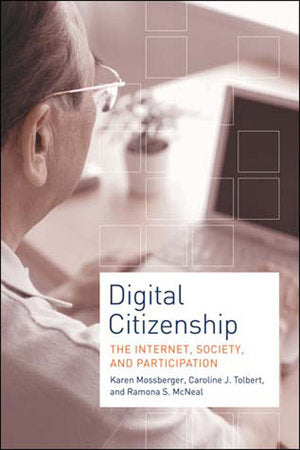 Digital Citizenship Paperback by Karen Mossberger, Caroline J. Tolbert, and Ramona S. McNeal