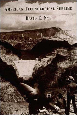 American Technological Sublime Paperback by David E. Nye