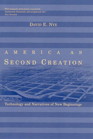 America as Second Creation Paperback by David E. Nye