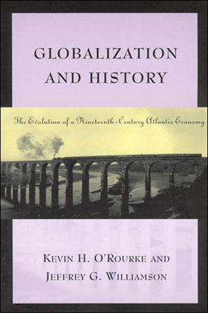 Globalization and History Paperback by Kevin H. O'Rourke and Jeffrey G. Williamson