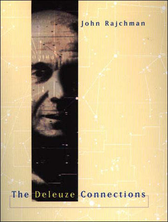 The Deleuze Connections Paperback by John Rajchman