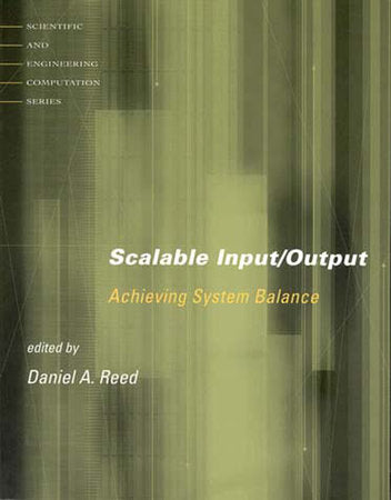Scalable Input/Output Paperback by edited by Daniel A. Reed