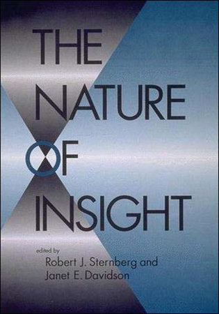 The Nature of Insight Paperback by edited by Janet E. Davidson and Robert J. Sternberg